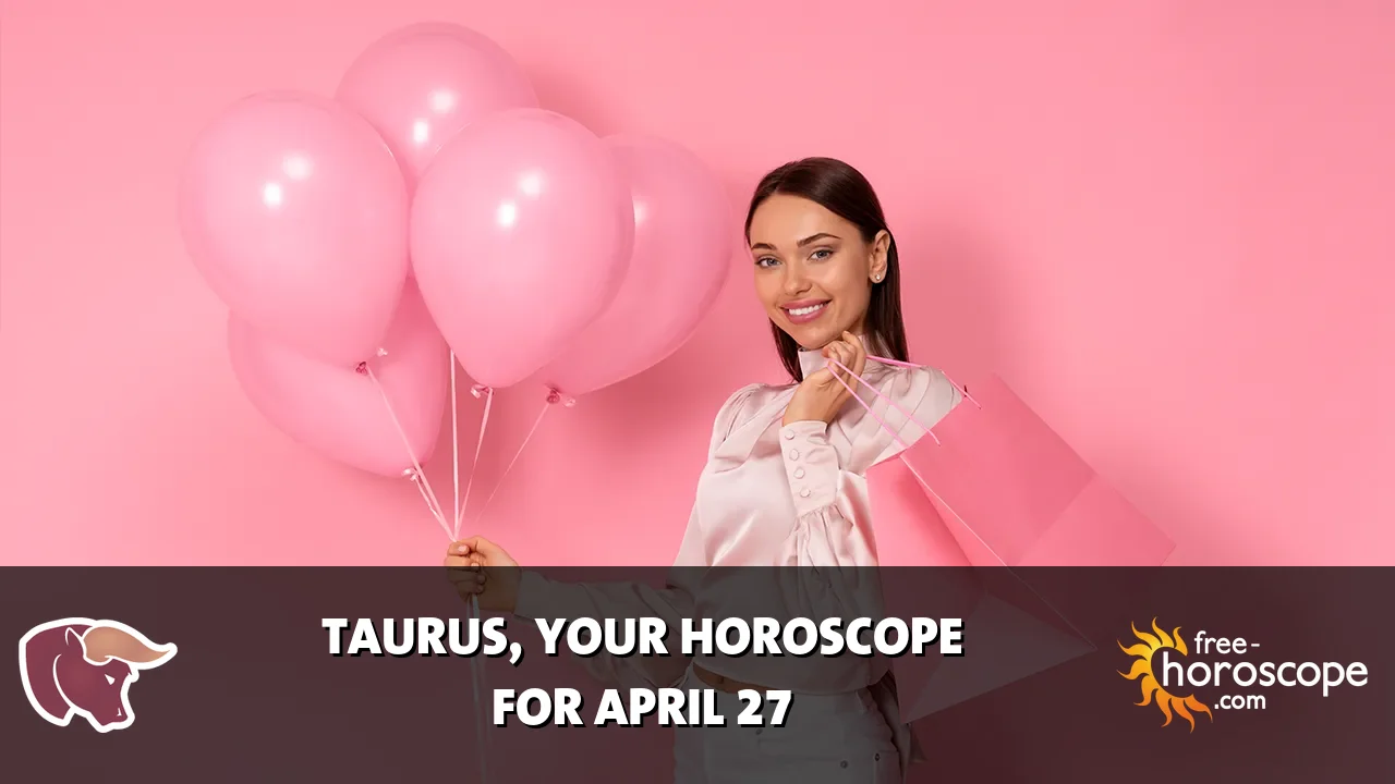 Horoscope Taurus - Monday, April 27, 2026