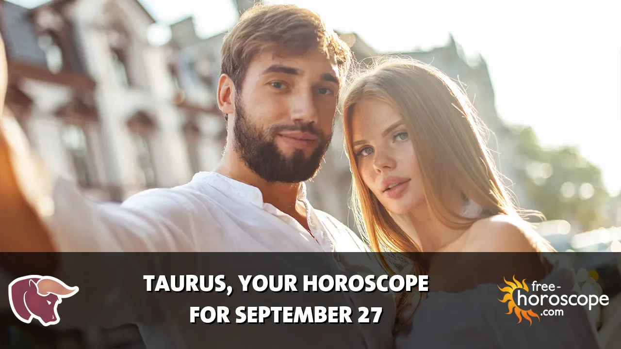 Horoscope Taurus - Sunday, September 27, 2026