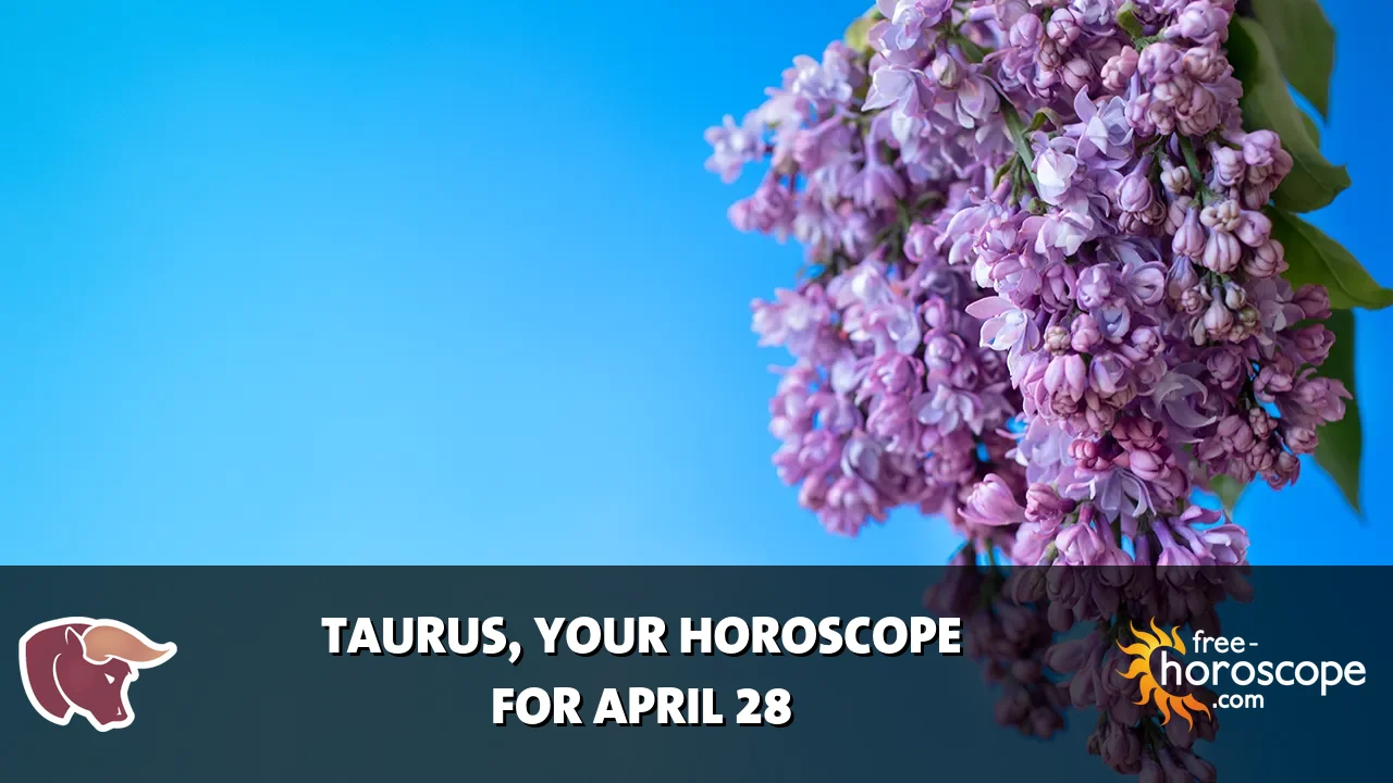 Horoscope Taurus - Tuesday, April 28, 2026