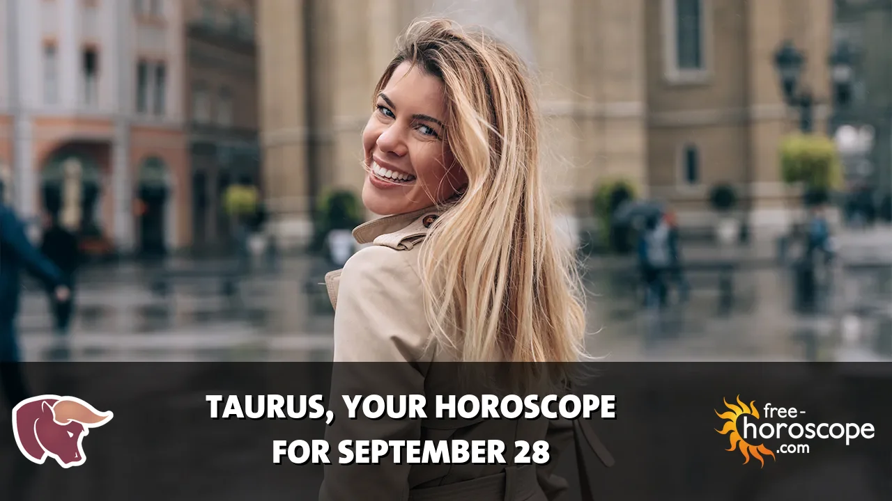 Horoscope Taurus - Monday, September 28, 2026