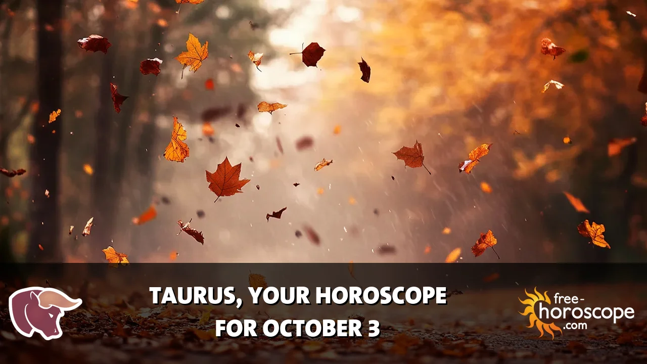 Horoscope Taurus - Saturday, October 3, 2026