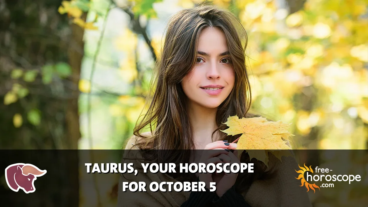 Horoscope Taurus - Monday, October 5, 2026