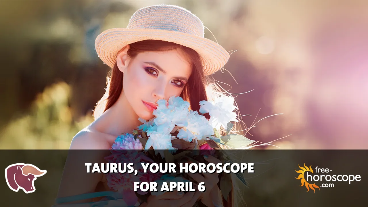 Horoscope Taurus - Monday, April 6, 2026