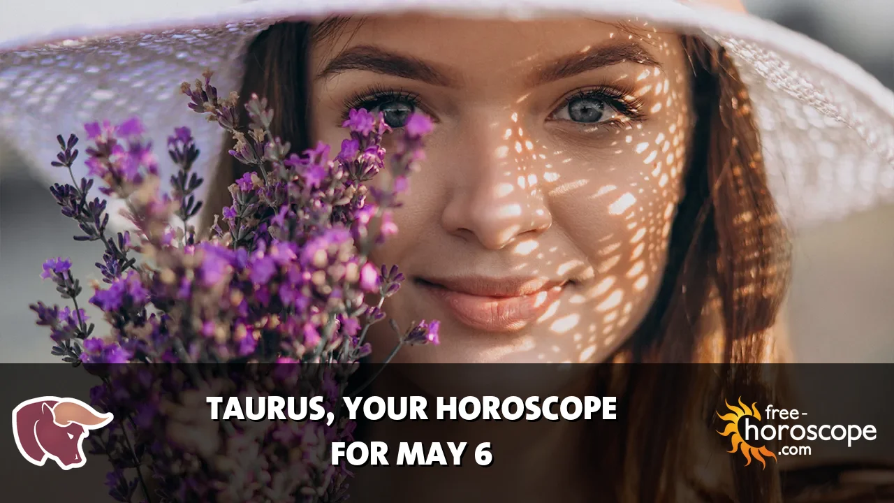 Horoscope Taurus - Wednesday, May 6, 2026