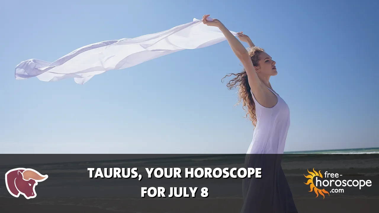 Horoscope Taurus - Wednesday, July 8, 2026