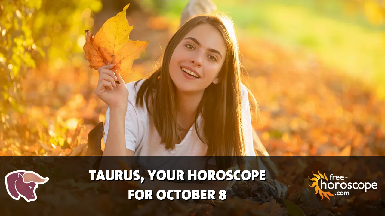 Horoscope Taurus - Thursday, October 8, 2026