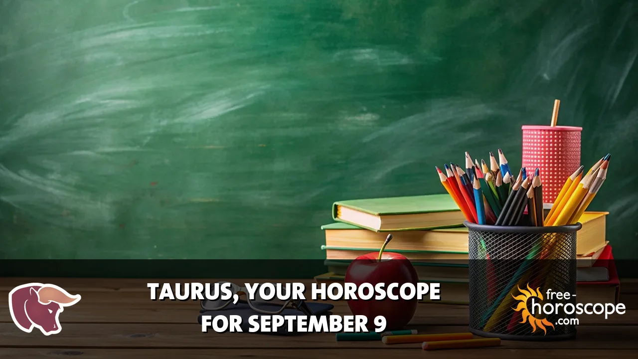 Horoscope Taurus - Wednesday, September 9, 2026