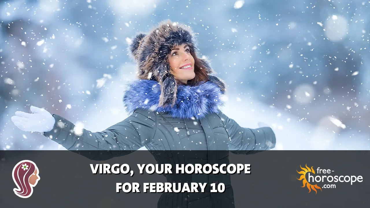 Horoscope Virgo - Tuesday, February 10, 2026