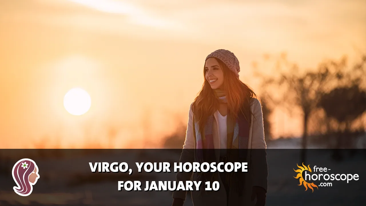 Horoscope Virgo - Saturday, January 10, 2026