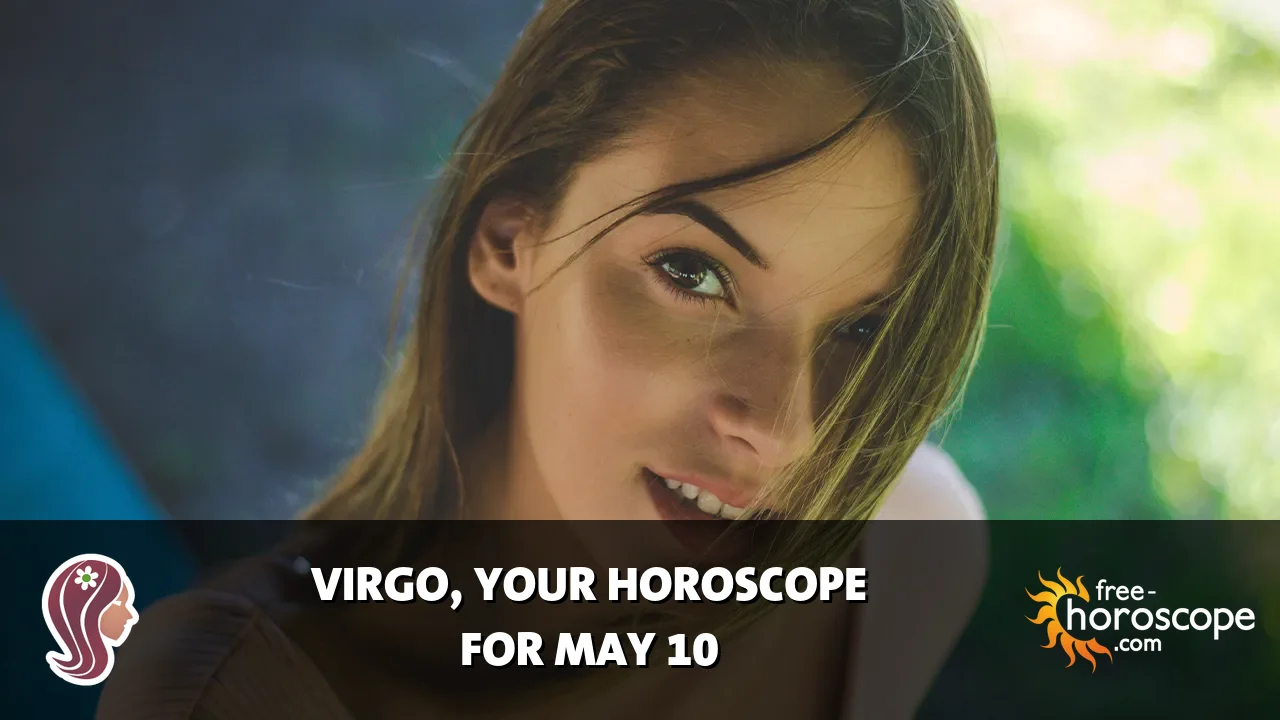Horoscope Virgo - Sunday, May 10, 2026