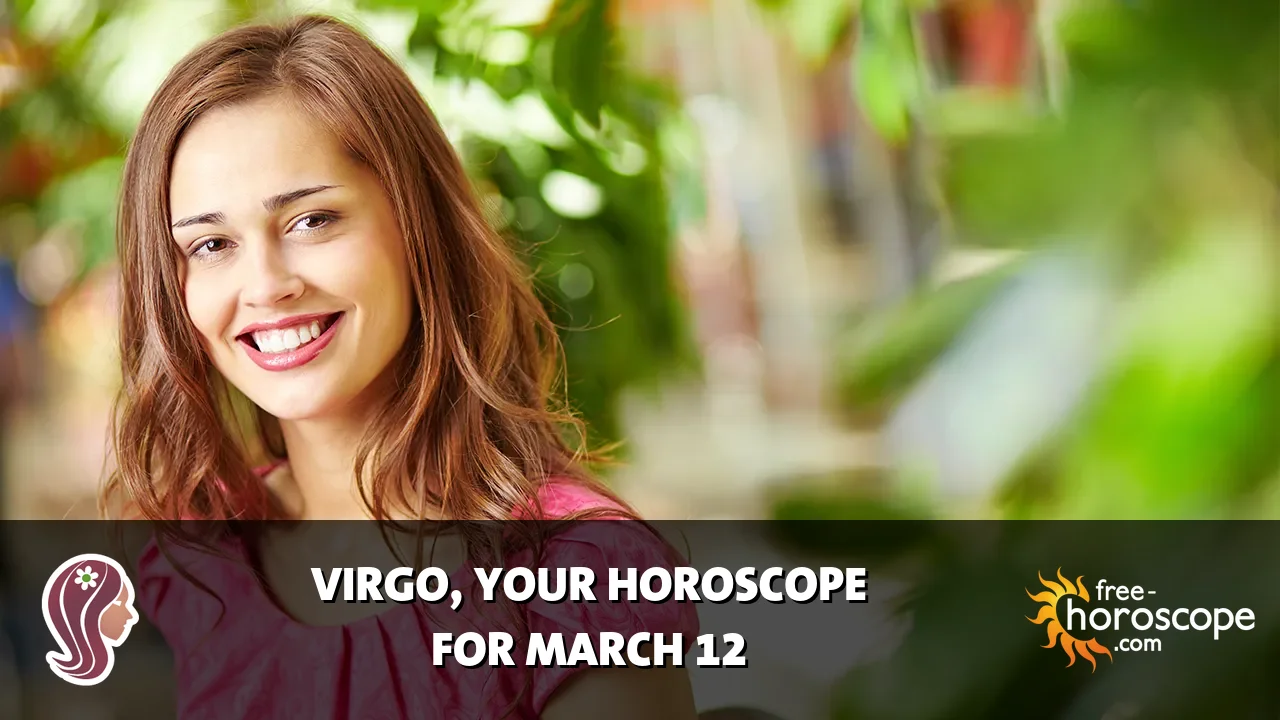 Horoscope Virgo - Thursday, March 12, 2026