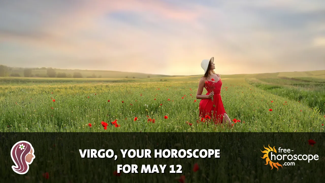 Horoscope for Virgo du Tuesday, May 12, 2026