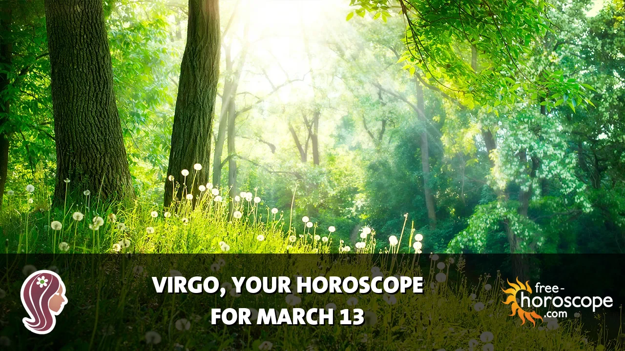 Horoscope Virgo - Friday, March 13, 2026