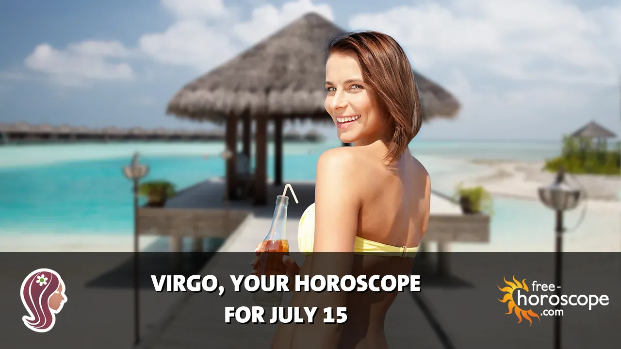 Horoscope Virgo - Wednesday, July 15, 2026