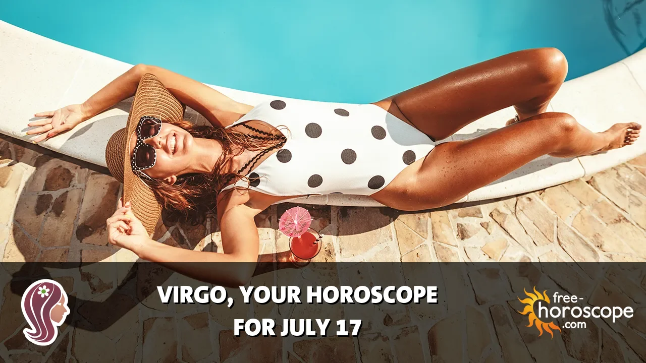 Horoscope Virgo - Friday, July 17, 2026