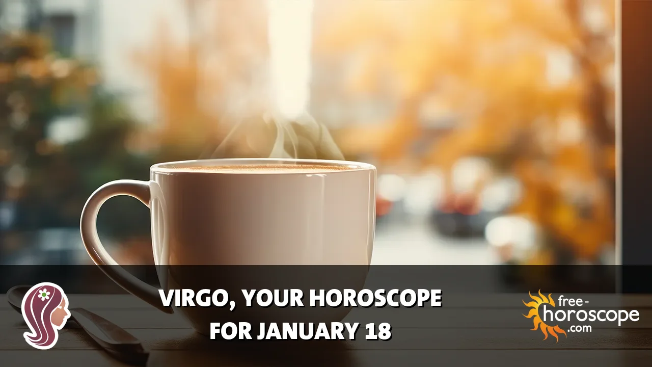 Horoscope Virgo - Sunday, January 18, 2026