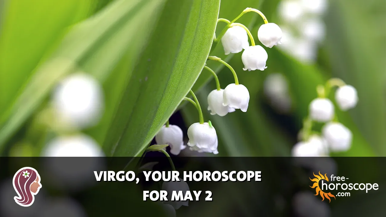 Horoscope Virgo - Saturday, May 2, 2026