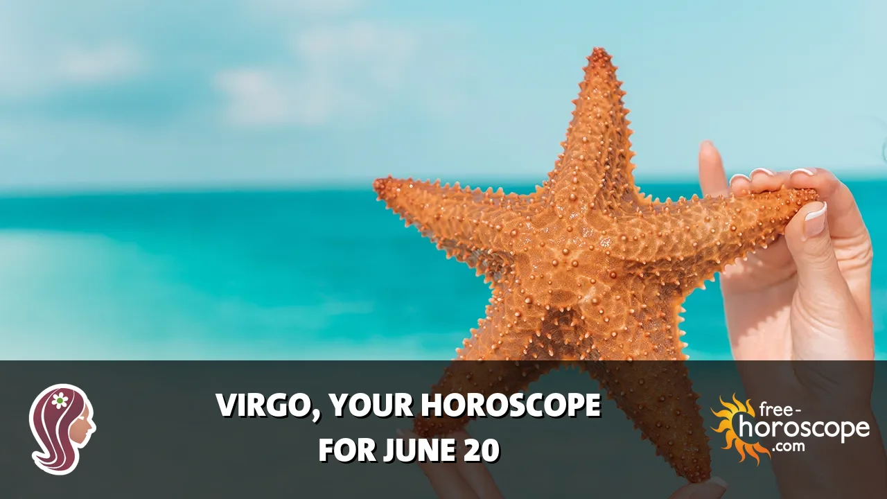 Horoscope Virgo - Saturday, June 20, 2026