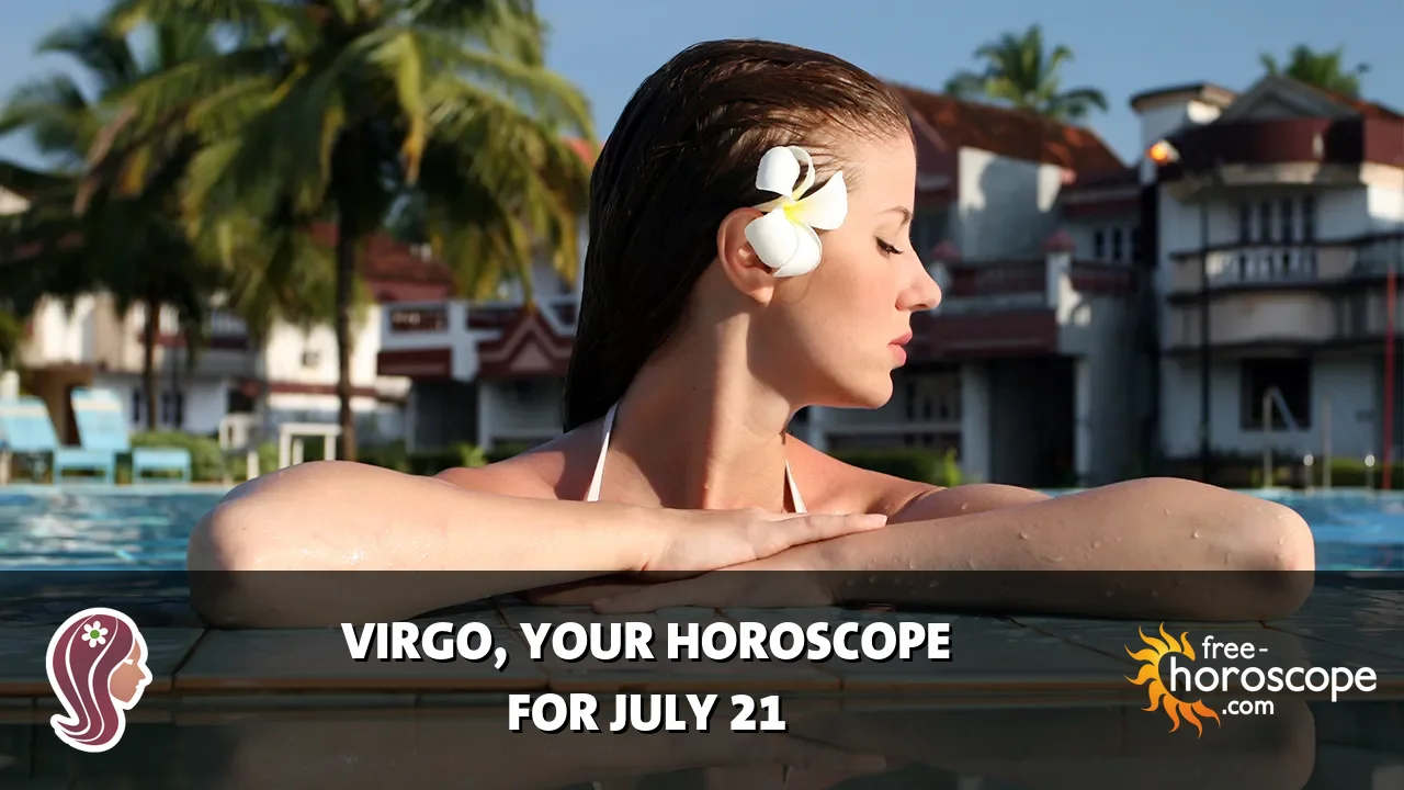Horoscope Virgo - Tuesday, July 21, 2026