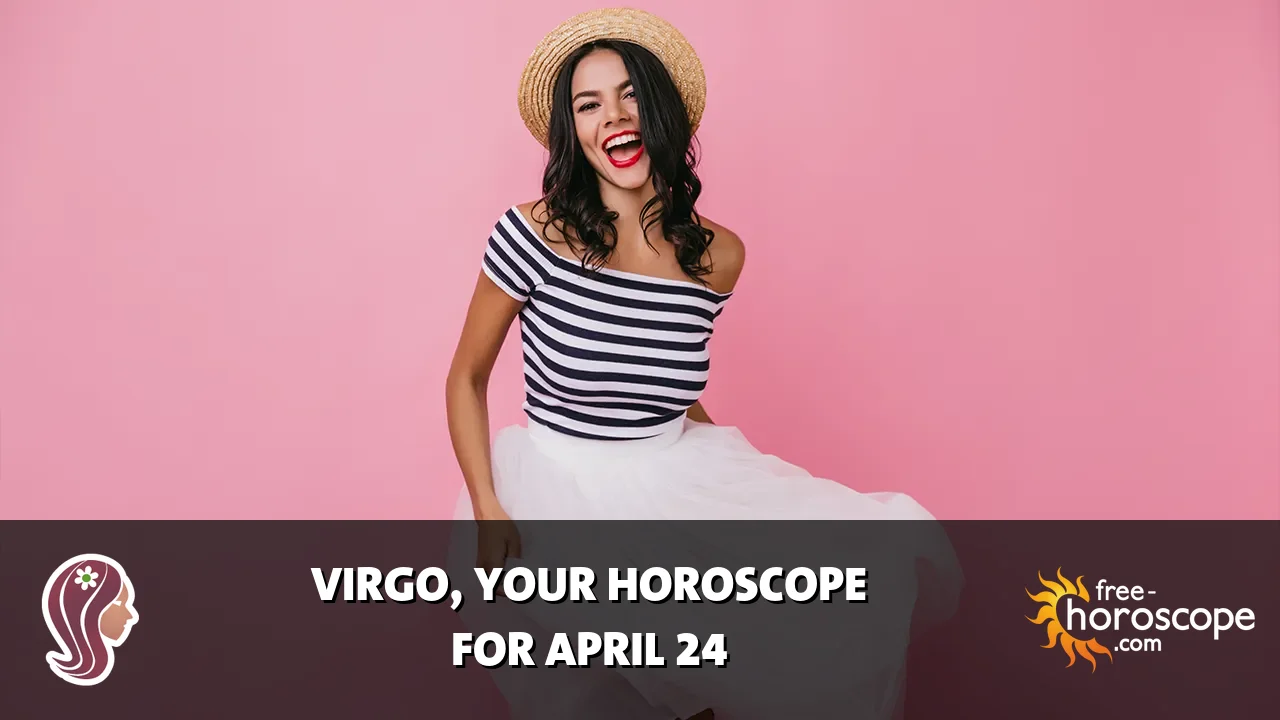 Horoscope Virgo - Friday, April 24, 2026