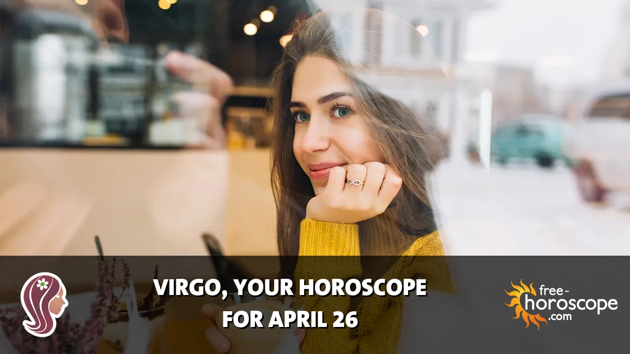 Horoscope Virgo - Sunday, April 26, 2026