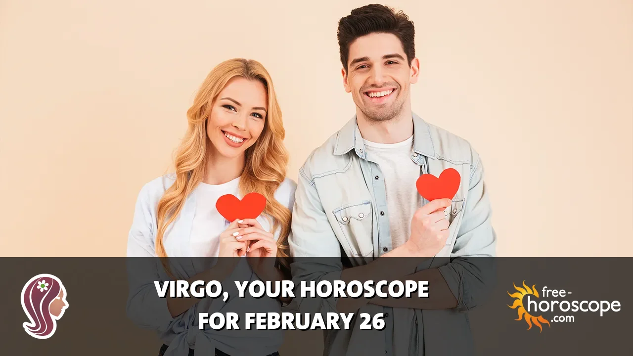 Horoscope Virgo - Thursday, February 26, 2026