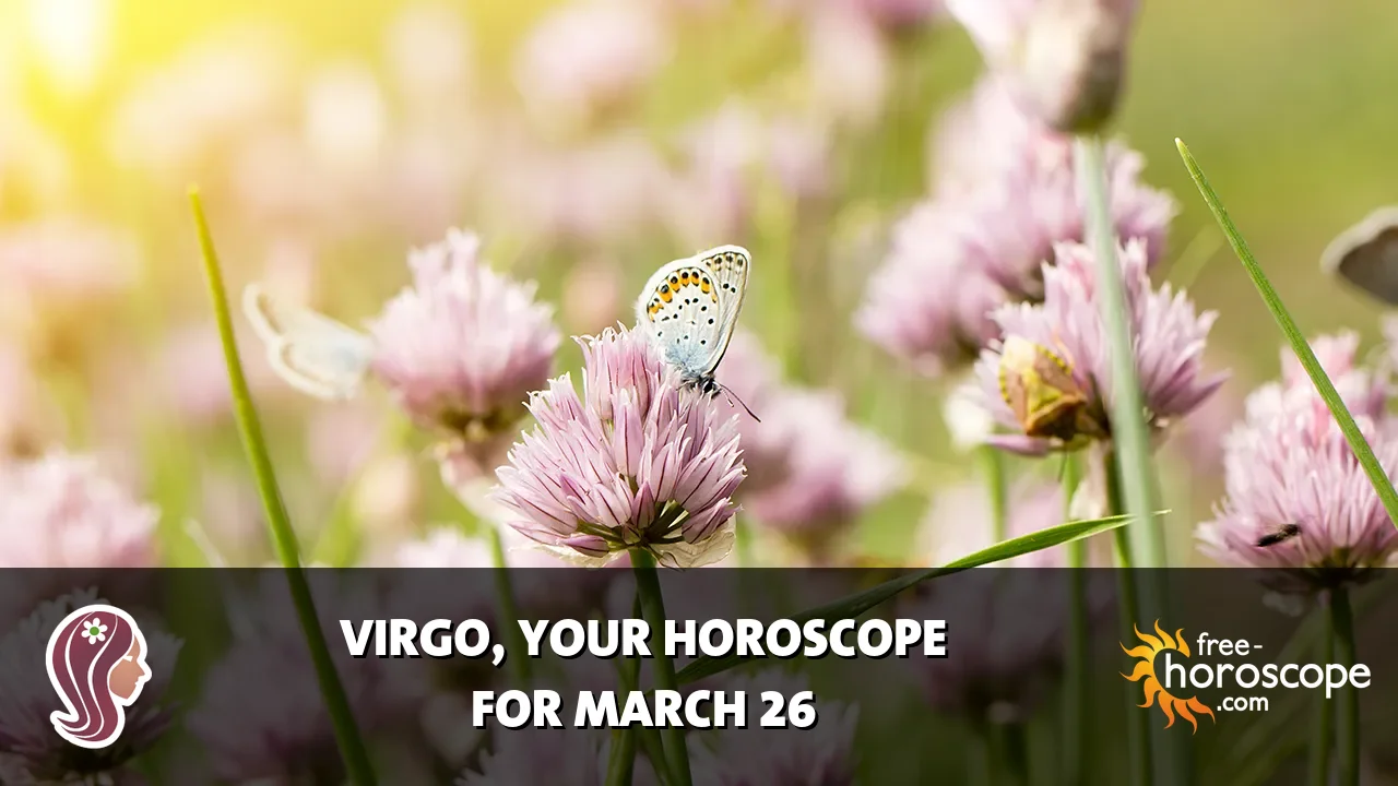 Horoscope Virgo - Thursday, March 26, 2026