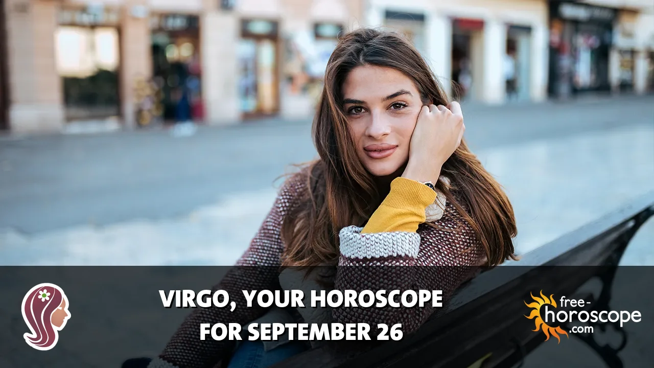 Horoscope Virgo - Saturday, September 26, 2026