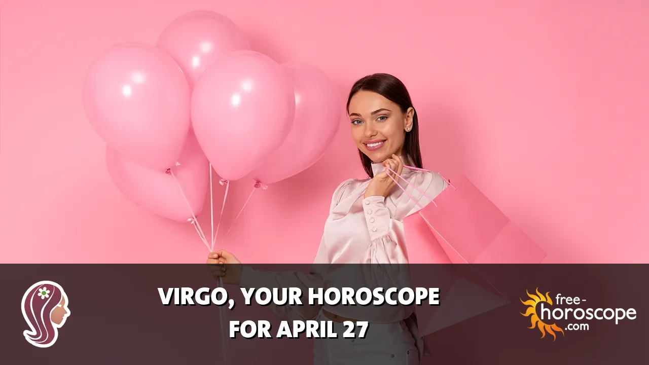 Horoscope Virgo - Monday, April 27, 2026