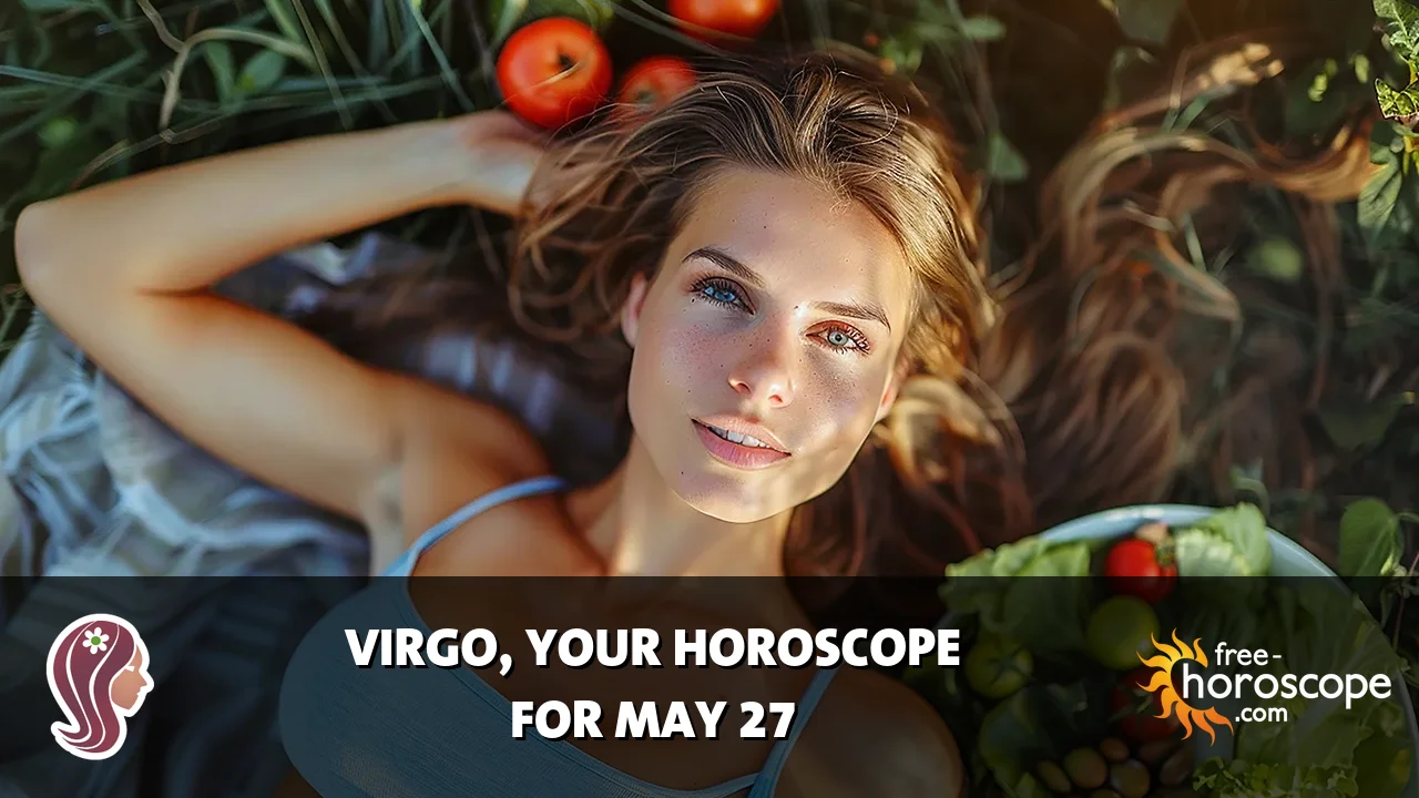 Horoscope for Virgo du Thursday, May 28, 2026