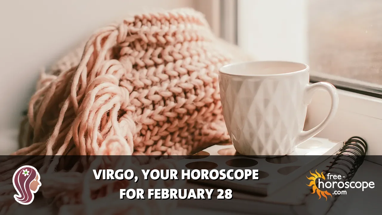 Horoscope Virgo - Saturday, February 28, 2026