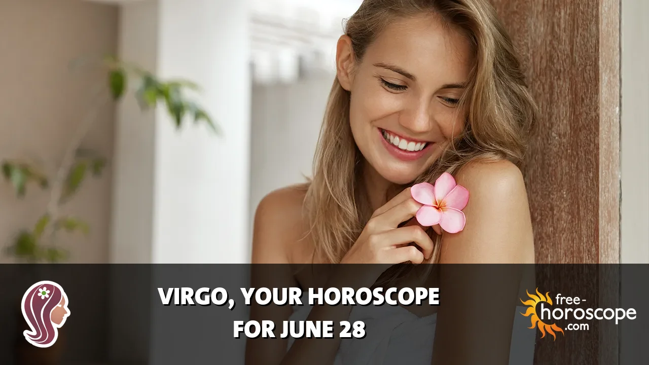 Horoscope Virgo - Sunday, June 28, 2026