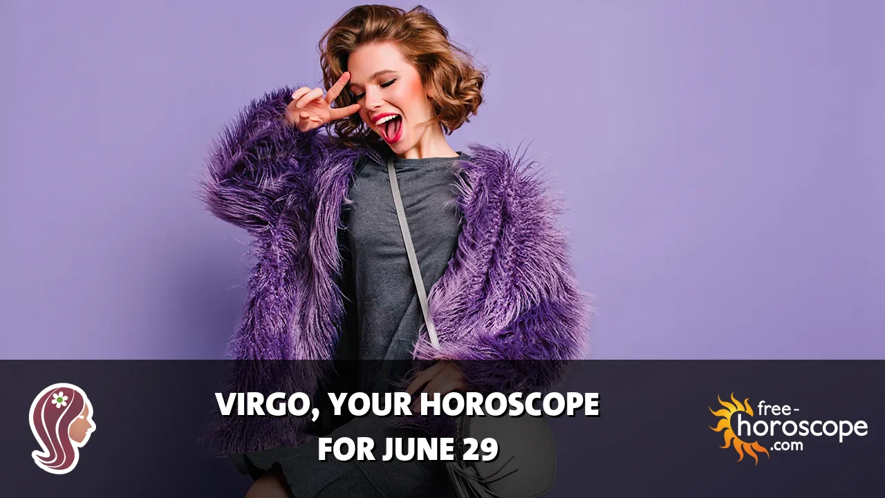 Horoscope Virgo - Monday, June 29, 2026