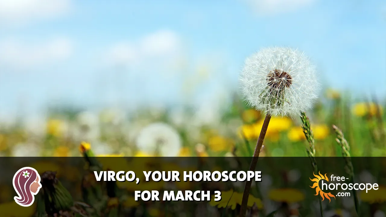 Horoscope Virgo - Tuesday, March 3, 2026