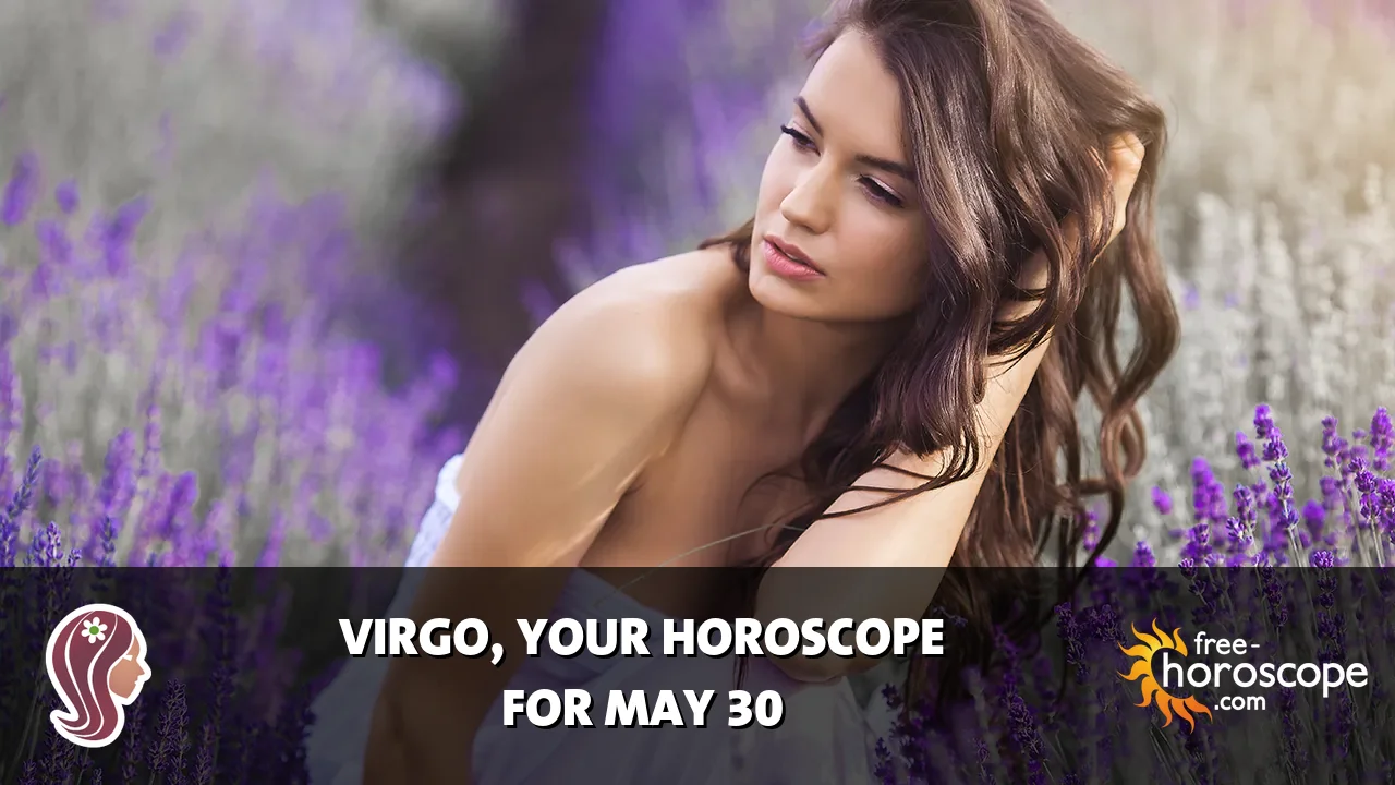 Horoscope for Virgo du Sunday, May 31, 2026