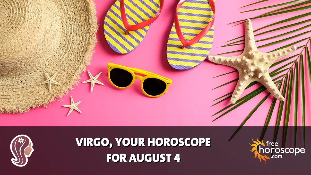 Horoscope Virgo - Tuesday, August 4, 2026