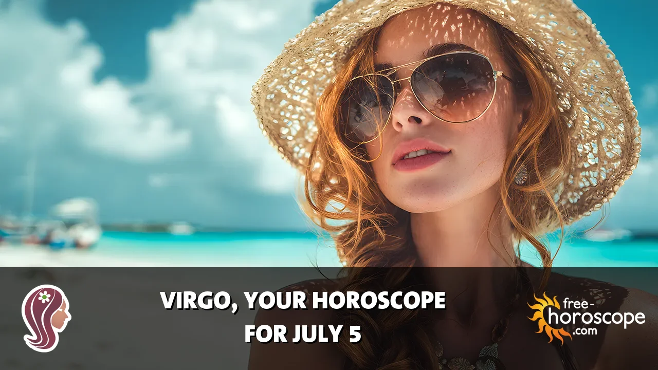 Horoscope Virgo - Sunday, July 5, 2026