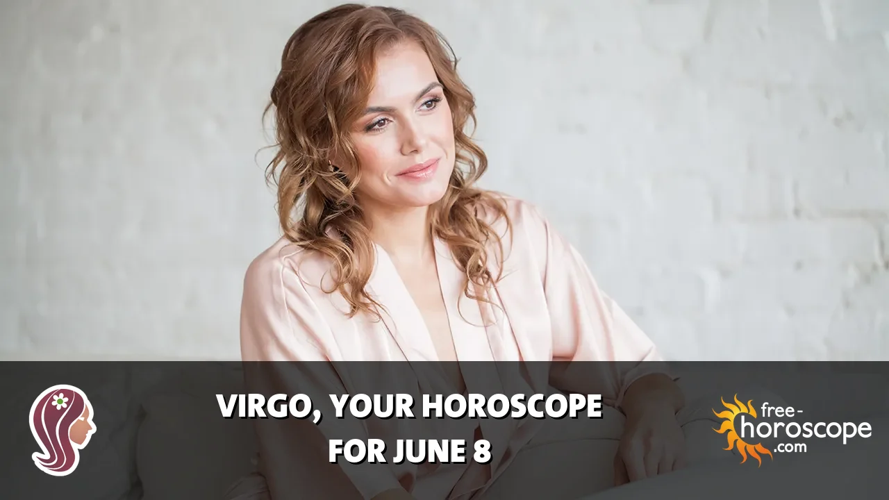 Horoscope for Virgo du Tuesday, June 9, 2026