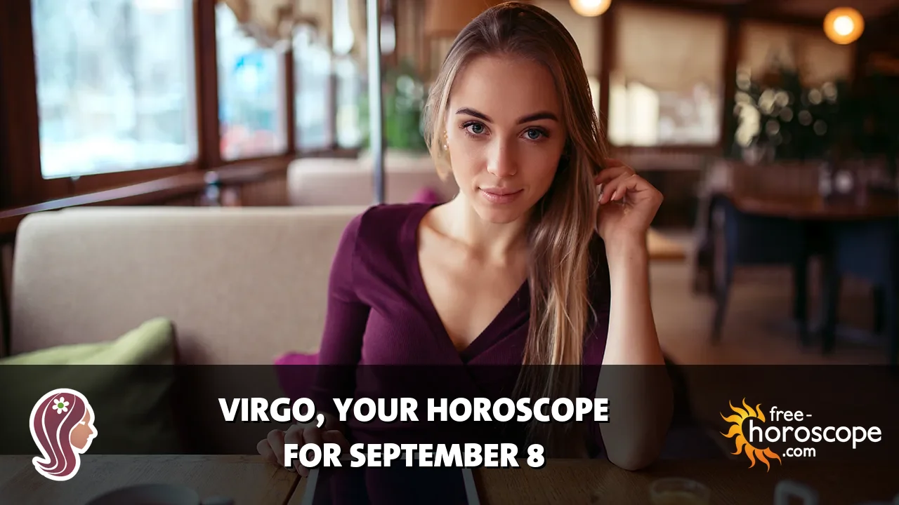 Horoscope Virgo - Tuesday, September 8, 2026