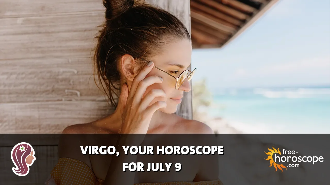 Horoscope Virgo - Thursday, July 9, 2026